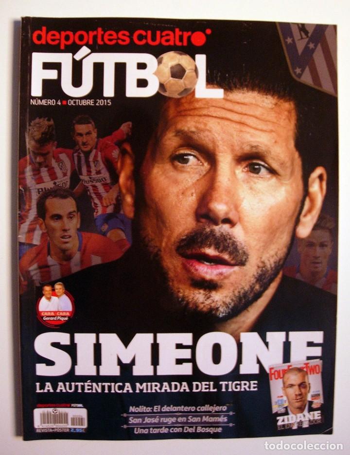 Collezionismo sportivo: Revista de f&uacute;tbol - F&uacute;tbol Deportes Cuatro n&ordm; 4 Oct. 2015 SIMEONE