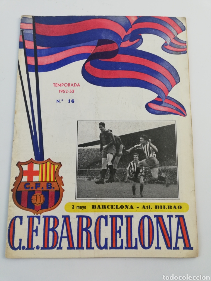 Collezionismo sportivo: PROGRAMA OFICIAL FC BARCELONA ATHLETIC CLUB BILBAO LIGA 1952-53 NUMERO 16, 3 MAYO 1953, BAR&Ccedil;A