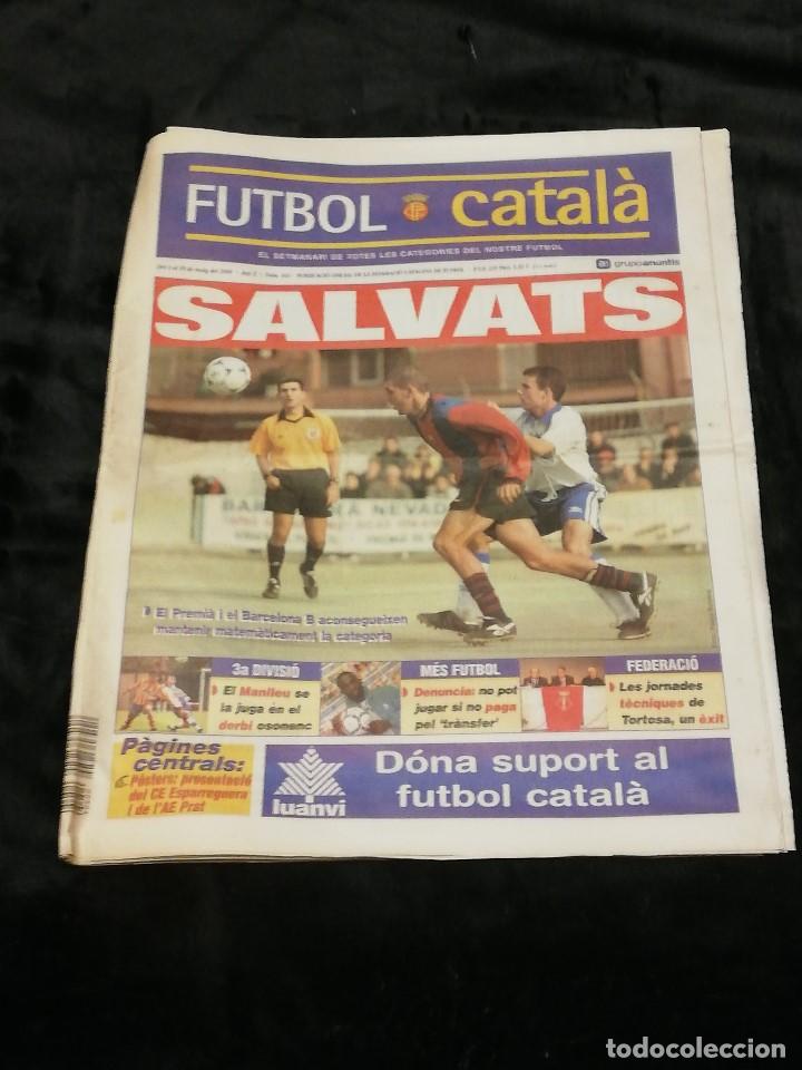 Sports collectibles: SEMANARIO FUTBOL CATAL&Agrave; N&ordm; 102 &middot; DEL 4 AL 10 DE MAYO DE 2000 &middot; en portada: premi&agrave; y barcelona b