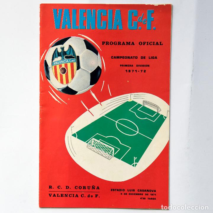 Coleccionismo deportivo: Valencia C.F. / R. C. D. Coru&ntilde;a. PROGRAMA OFICIAL LIGA 1971-72 Luis Casanova. Deportivo.