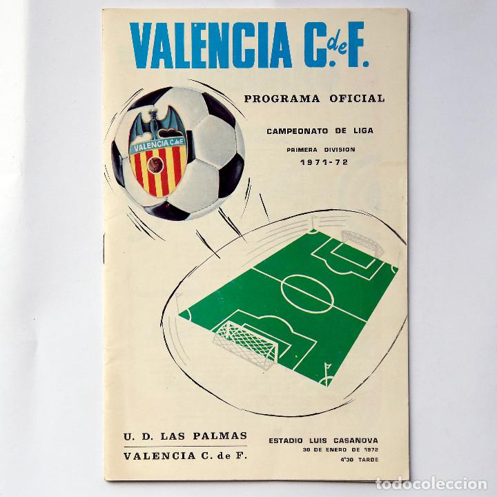 Coleccionismo deportivo: Valencia C.F. / U. D. Las Palmas. PROGRAMA OFICIAL LIGA 1971-72 Luis Casanova.