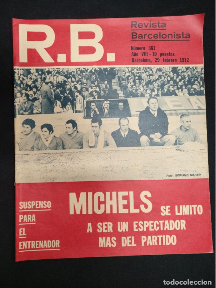Sports collectibles: R.B. REVISTA BARCELONISTA - N&ordm; 361 - 29 FEBRERO 1972 - SUSPENSO PARA EL ENTRENADOR