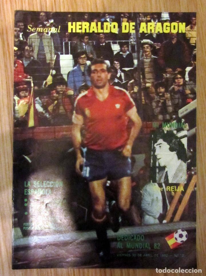 Coleccionismo deportivo: REVISTA HERALDO ARAGON ESPECIAL MUNDIAL FUTBOL ESPA&Ntilde;A 1982 POSTER CENTRAL SELECCION ARCONADA QUINI
