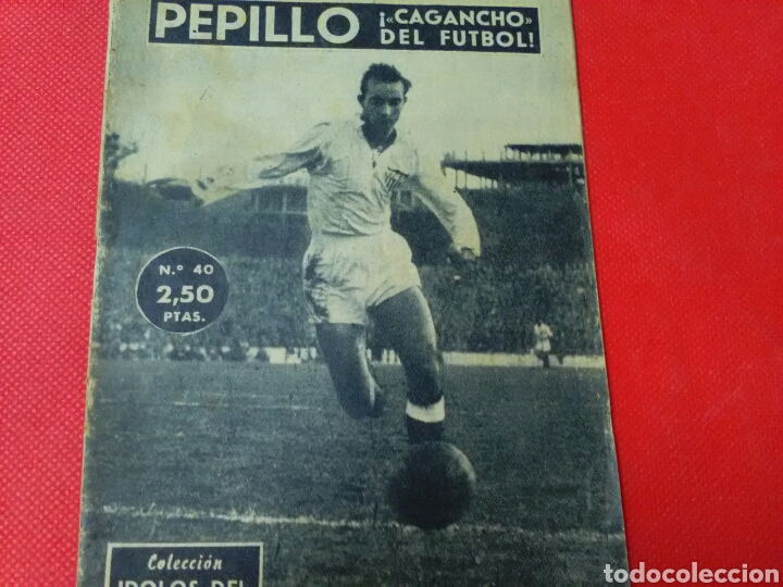 Sports collectibles: PEPILLO . Cagancho del futbol IDOLOS DEL DEPORTE N&deg; 40. (13X16) 32 pp 1958/59