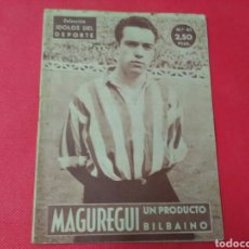 Coleccionismo deportivo: MAGUREGUI .UN PRODUCTO BILBAINO IDOLOS DEL DEPORTE N° 41 (12X16) 32 PP 1958/59