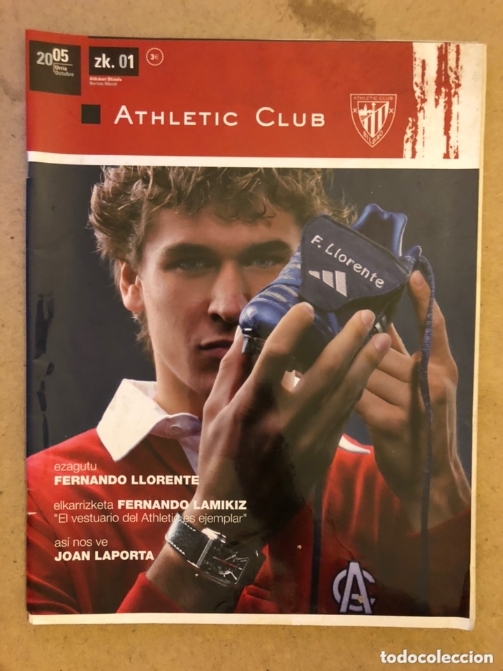 Sammelleidenschaft Sport: ATHLETIC CLUB REVISTA OFICIAL N&deg; 1 (OCTUBRE 2005). FERNANDO LLORENTE, FERNANDO LAMIKIZ, JOAN LAPORTA