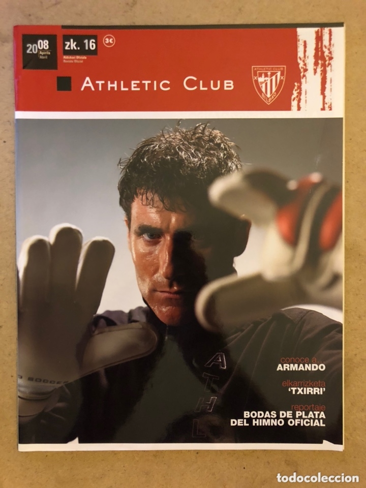 Collezionismo sportivo: ATHLETIC CLUB REVISTA OFICIAL N&deg; 16 (ABRIL 2008). ARMANDO RIBEIRO, TXIRRI, BODAS PLATA HIMNO OFICIAL