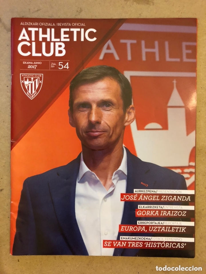 Collezionismo sportivo: ATHLETIC CLUB REVISTA OFICIAL N&deg; 54 (JUNIO 2017). JOS&Eacute; &Aacute;NGEL ZIGANDA, GORKA IRAIZOZ,..