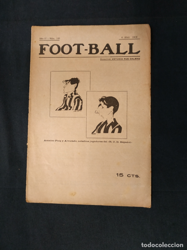 Sports collectibles: FOOT-BALL - N&ordm; 148 - 4 ABRIL DE 1918 - PORTADA AMADEO PUIG Y ALVARADO DEL RCD ESPA&Ntilde;OL