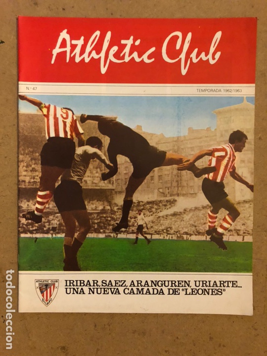 Coleccionismo deportivo: HISTORIA DEL ATHLETIC CLUB. FASC&Iacute;CULO N&deg; 47 (TEMPORADA 62/63). IRIBAR, S&Aacute;EZ, ARANGUREN, URIARTE...