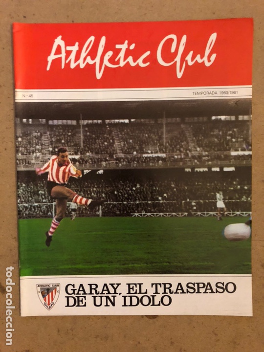 Colecionismo desportivo: HISTORIA DEL ATHLETIC CLUB. FASC&Iacute;CULO N&deg; 45 (TEMPORADA 60/61). GARAY, EL TRASPASO DE UN &Iacute;DOLO