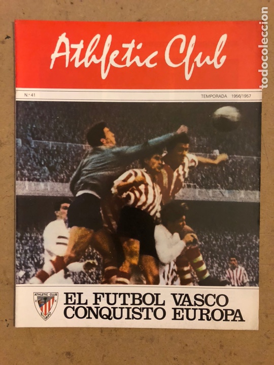 Colecionismo desportivo: HISTORIA DEL ATHLETIC CLUB. FASC&Iacute;CULO N&deg; 41 (TEMPORADA 56/57). EL F&Uacute;TBOL VASCO CONQUIST&Oacute; EUROPA.