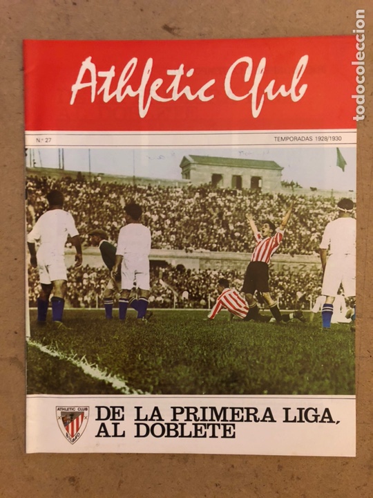 Colecionismo desportivo: HISTORIA DEL ATHLETIC CLUB. FASC&Iacute;CULO N&deg; 27 (TEMPORADA 28/30). DE LA PRIMERA LIGA AL DOBLETE.