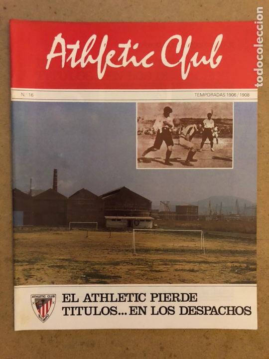 Colecionismo desportivo: HISTORIA DEL ATHLETIC CLUB. FASC&Iacute;CULO N&deg; 16 (TEMPORADA 06/08). EL ATHLETIC PIERDE T&Iacute;TULOS... EN LOS
