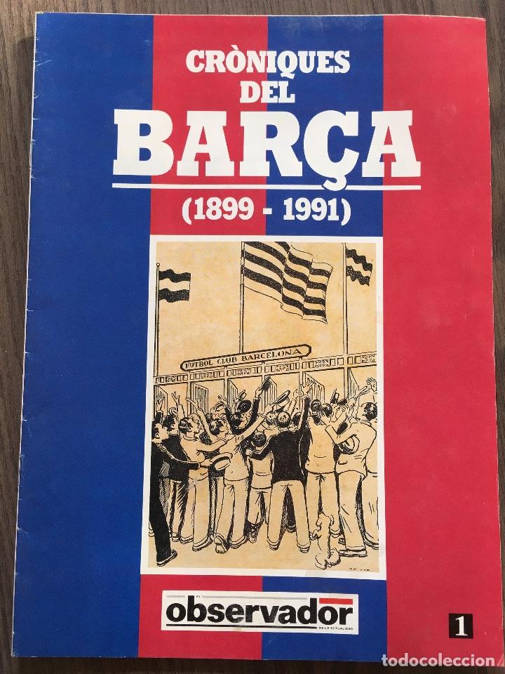 Sports collectibles: FC Barcelona. Cronicas. fasc 1. ver fotos