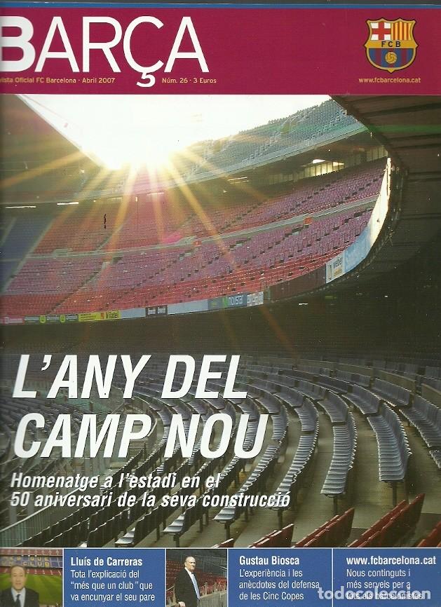 Sports collectibles: BAR&Ccedil;A REVISTA OFICIAL DEL F C BARCELONA N&ordm; 26 L'ANY DEL CAMP NOU HOMENATGE A L'ESTADI EN EL 50 ANIVE