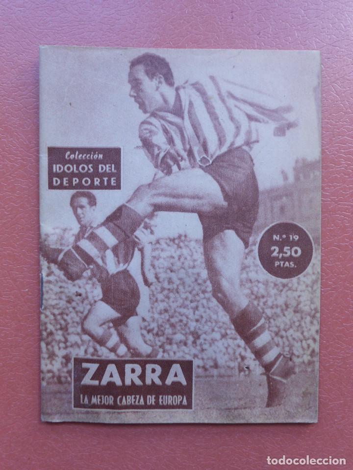 Coleccionismo deportivo: ANTIGUA REVISTA COLECCION IDOLOS DEL DEPORTE - N&ordm; 19 - ZARRA - A&Ntilde;OS 50