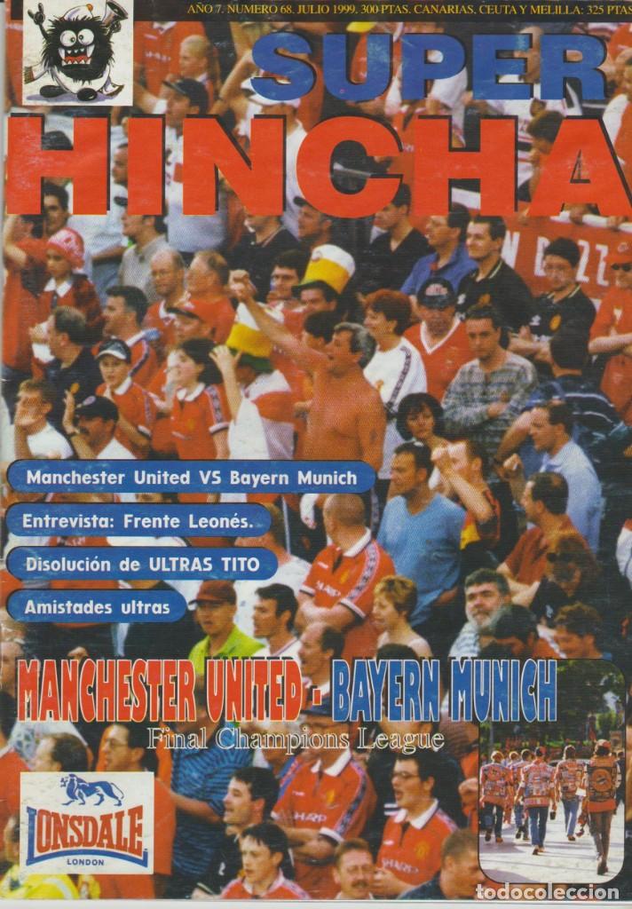 Collezionismo sportivo: REVISTA SUPER HINCHA 68 JULIO 1999 ULTRAS HOOLIGANS