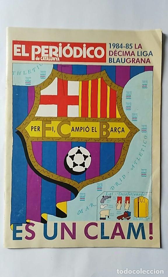 Coleccionismo deportivo: EL PERIODICO DE CATALUNYA 1984-85 LA DECIMA LIGA BLAUGRANA F.C.BARCELONA F.C.B. BAR&Ccedil;A
