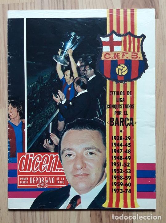 Sports collectibles: DIARIO DICEN EXTRA 16/5/1974 N&ordm; 2883. MARCIAL,RIFE,CRUYFF,SOTIL,REXACH...F.C BARCELONA.BAR&Ccedil;A.FUTBOL