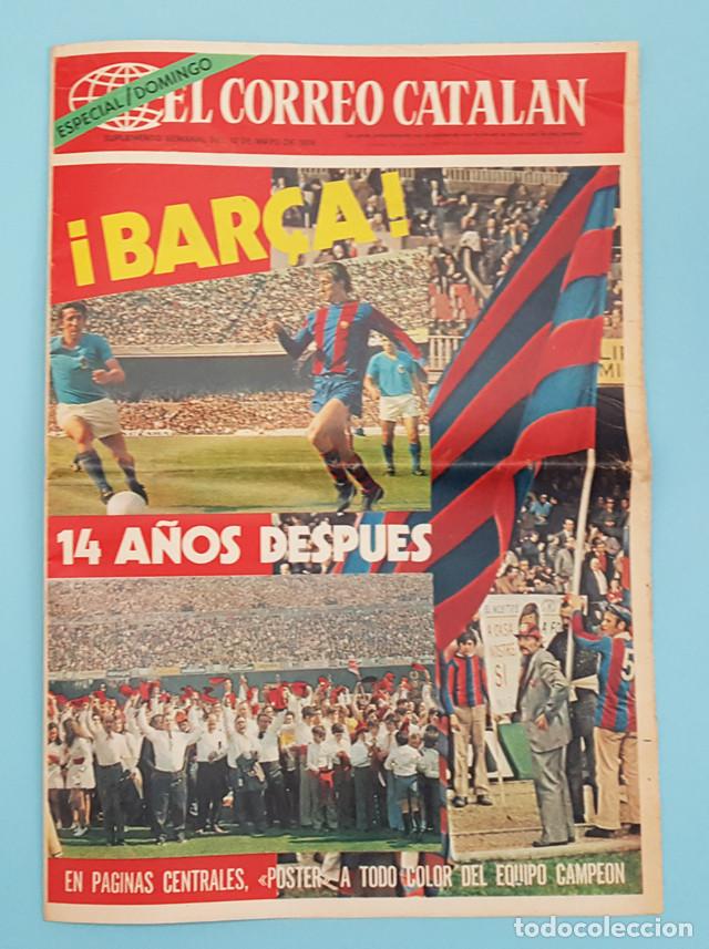 Sports collectibles: EL CORREO CATALAN SUPLEMENTO SEMANAL 12.05.1974, BAR&Ccedil;A 14 A&Ntilde;OS DESPUES CAMPEON LIGA 73 74 1973 1974