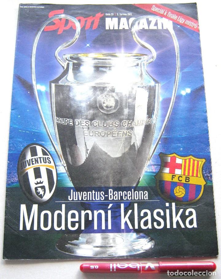 Sammelleidenschaft Sport: REVISTA PROGRAMA PREVIO FINAL CHAMPIONS 2015 FC BARCELONA &ndash; JUVENTUS SPORT MAGAZIN CHECA 40 PG R337R