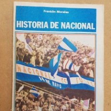 Coleccionismo deportivo: URUGUAY, HISTORIA DE NACIONAL POR FRANKLIN MORALES, Nº 10 HACIA LAS OLIMPIADAS EDIC. 1989. Lote 212569867