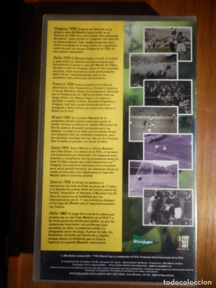 Coleccionismo deportivo: Documental Futbol - Video VHS - La historia de los mundiales - 1930 a 1962 - SAV - Foto 3 - 213390478