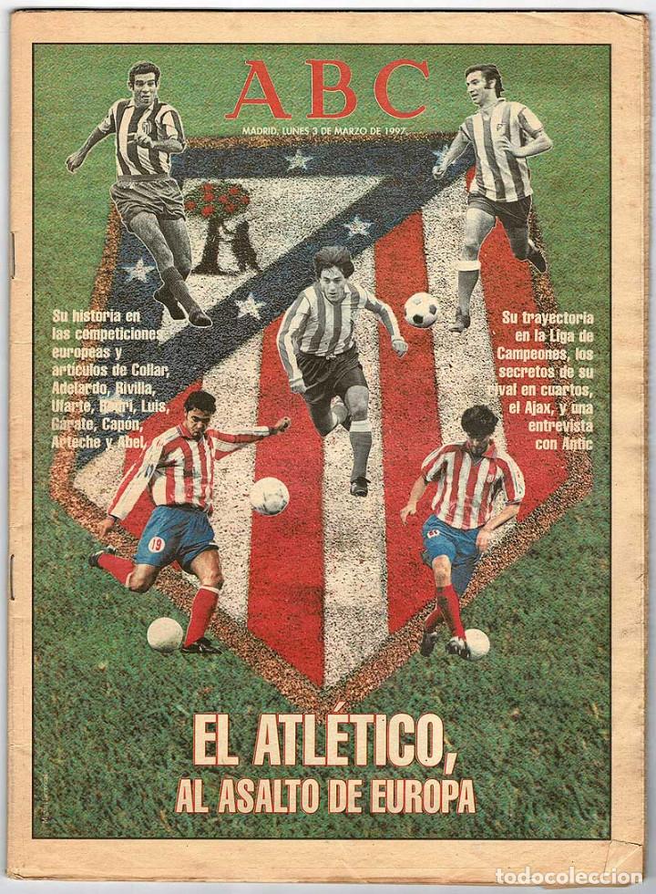 Coleccionismo deportivo: Especial ABC 3 Marzo 1997. El Atl&eacute;tico, al asalto de Europa