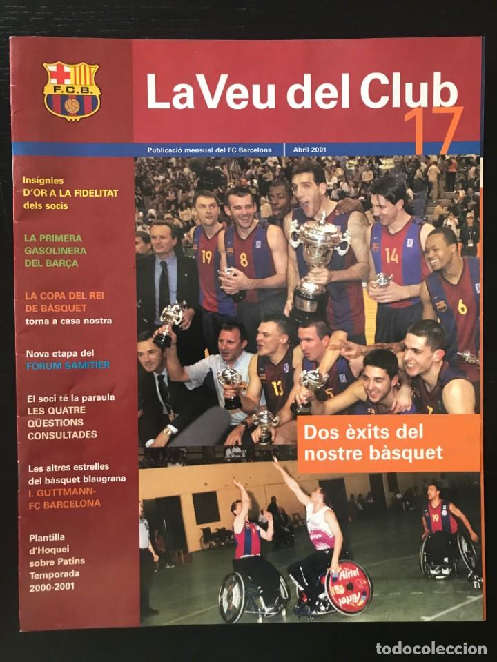 Sammelleidenschaft Sport: LA VEU DEL CLUB N&ordm; 17 - REVISTA FUTBOL CLUB BARCELONA BAR&Ccedil;A - LIGA BASKET DUE&Ntilde;AS PLANTILLA ESTADIO