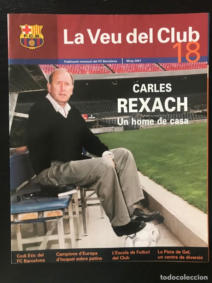 Coleccionismo deportivo: LA VEU DEL CLUB N&ordm; 18 - REVISTA FUTBOL CLUB BARCELONA BAR&Ccedil;A - LIGA CARLES REXACH PLANTILLA ESTADIO