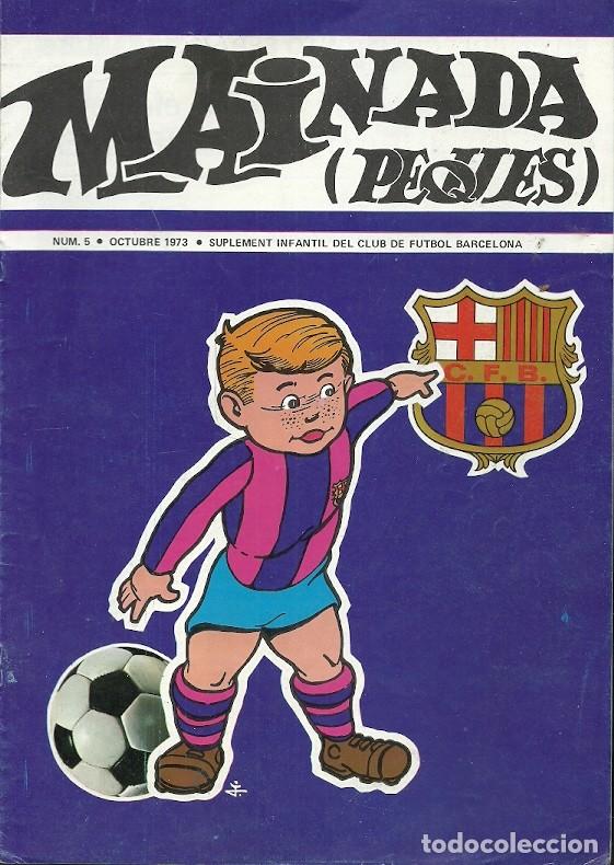Sports collectibles: MAINADA PEQUES N&ordm; 5 OCTUBRE 1973 SUPLEMENT INFANTIL DEL CLUB DE FUTBOL BARCELONA
