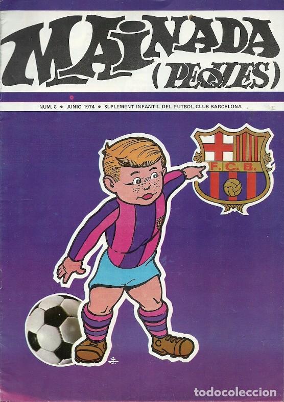 Sports collectibles: MAINADA PEQUES N&ordm; 8 JUNIO 1974 SUPLEMENT INFANTIL DEL CLUB DE FUTBOL BARCELONA