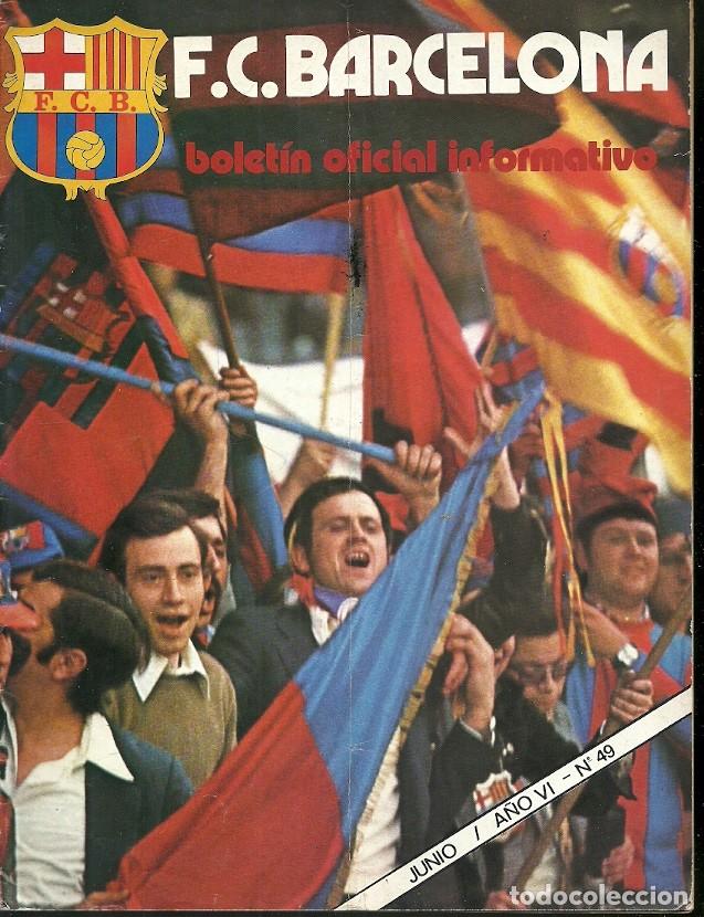 Sports collectibles: BOLETIN OFICIAL INFORMATIVO F C BARCELONA A&Ntilde;O VI N&ordm; 49 JUNIO