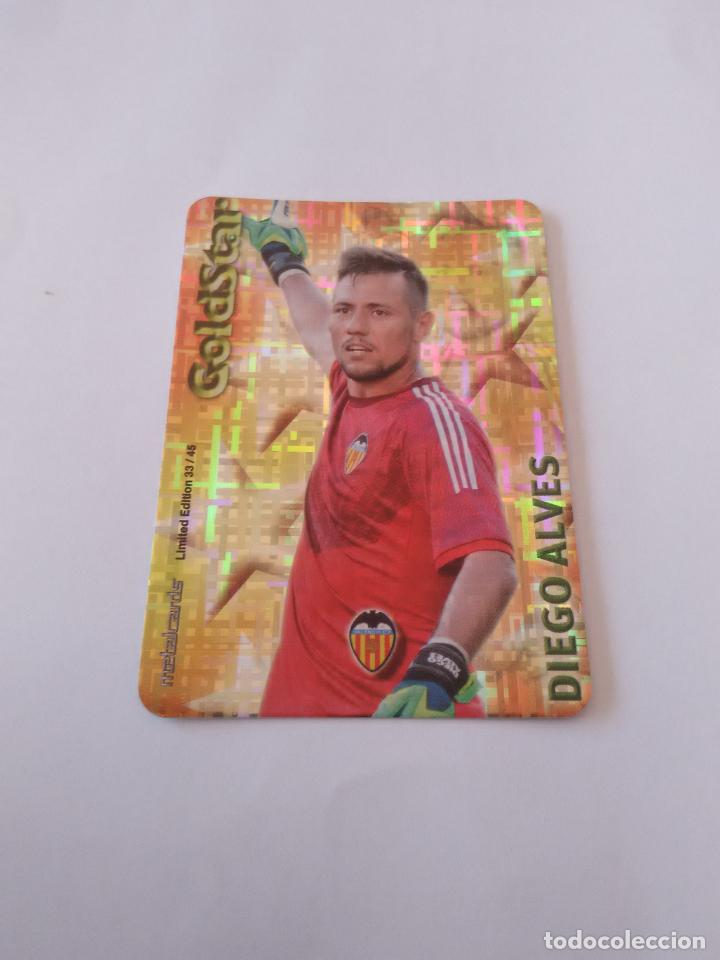 Coleccionismo deportivo: 33/45 DIEGO ALVES VALENCIA GOLDSTAR TETRIS CROMO F&Uacute;TBOL FICHAS 2014-2015 MUNDICROMO LIGA 14-15