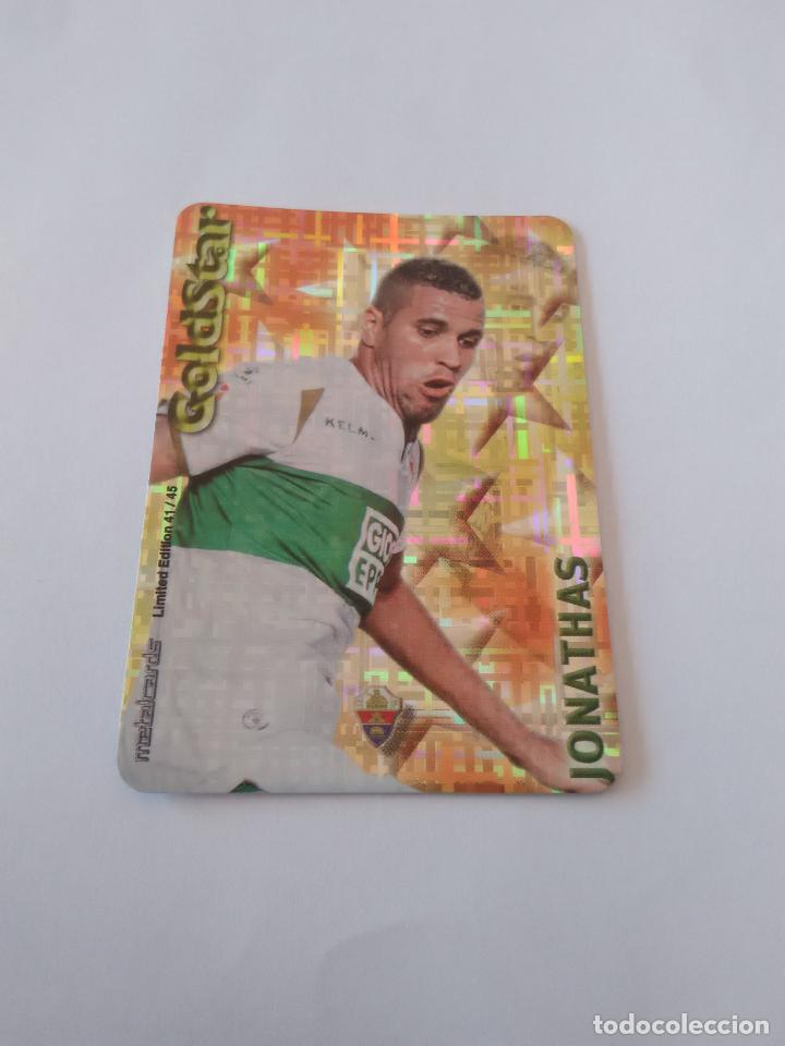 Coleccionismo deportivo: 41/45 JONATHAS ELCHE GOLDSTAR LIMITADA TETRIS CROMO F&Uacute;TBOL FICHAS 2014-2015 MUNDICROMO LIGA 14-15