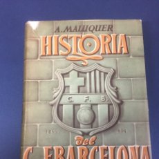Coleccionismo deportivo: HISTORIA DEL C.DE F. BARCELONA 1899-1949. A. MALUQUER. Lote 237129475