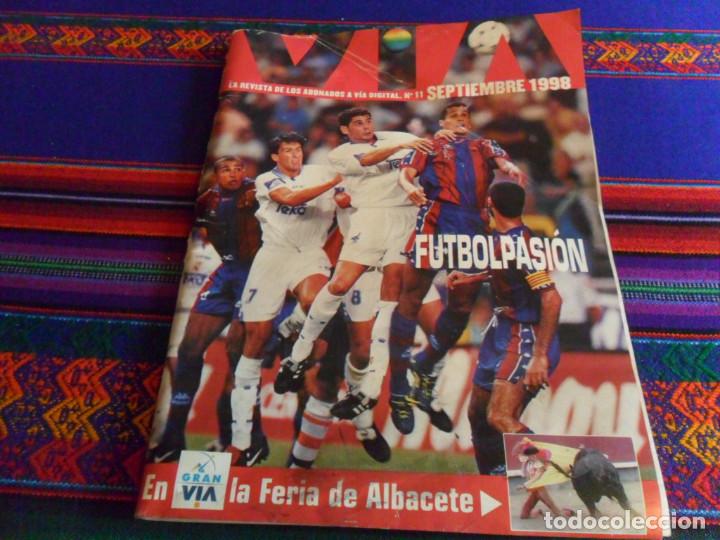 Coleccionismo deportivo: VIA 11 LIGA F&Uacute;TBOL 98 99 1998 1999 REAL MADRID FC BARCELONA. TOROS FERIA DE ALBACETE. SHAKIRA.