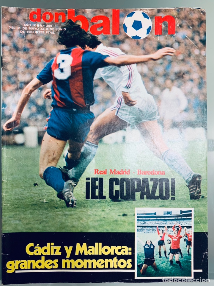 Sports collectibles: Don Bal&ograve;n n&ordm;399 previa final de copa Bar&ccedil;a vs Real Madrid, C&aacute;diz y Mallorca a 1&ordf;, Mariano Martin