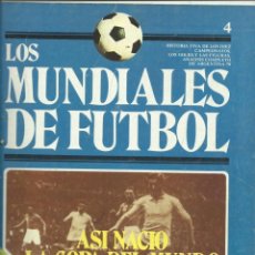 Coleccionismo deportivo: LOS MUNDIALES DE FUTBOL FASCICULO NUMERO 4