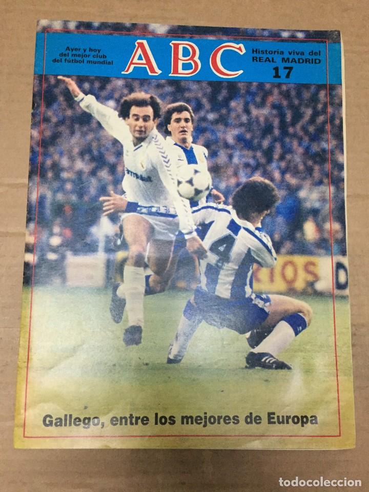 Coleccionismo deportivo: REVISTA ABC HISTORIA VIVA DEL REAL MADRID # 17 GALLEGO FINAL COPA EUROPA STADE REIMS DI STEFANO