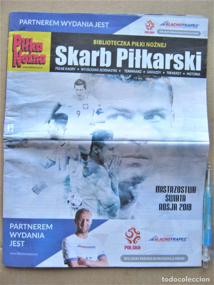 Collectionnisme sportif: REVISTA PILKA NOZNA EXTRA MUNDIAL 2018 WORLD CUP RUSSIA RUSIA EN POLACO MAGAZINE REV461