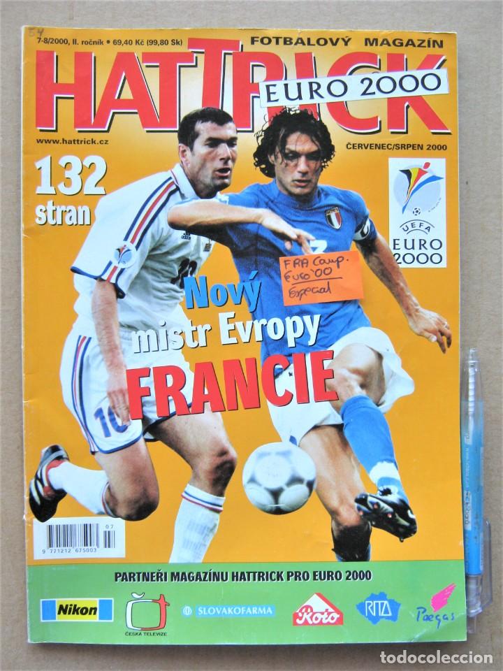 Coleccionismo deportivo: REVISTA HATTRICK SPECIAL FRANCE FRANCIA CAMPEON EURO 2000 + COMPETICION MAGAZINE CZECH REP. REV54