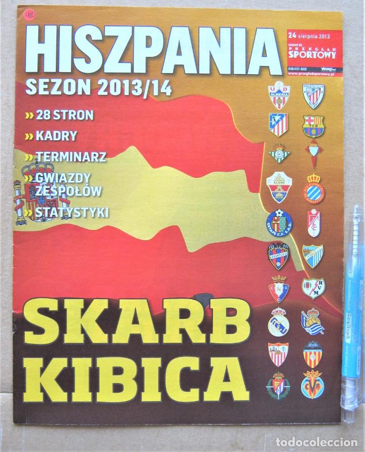 Sports collectibles: REVISTA MAGAZINE SKARB KIBICA POLSKA EXTRA LIGA HISZPANIA ESPA&Ntilde;A SPAIN LEAGUE 2013-14 POLACO REV410R
