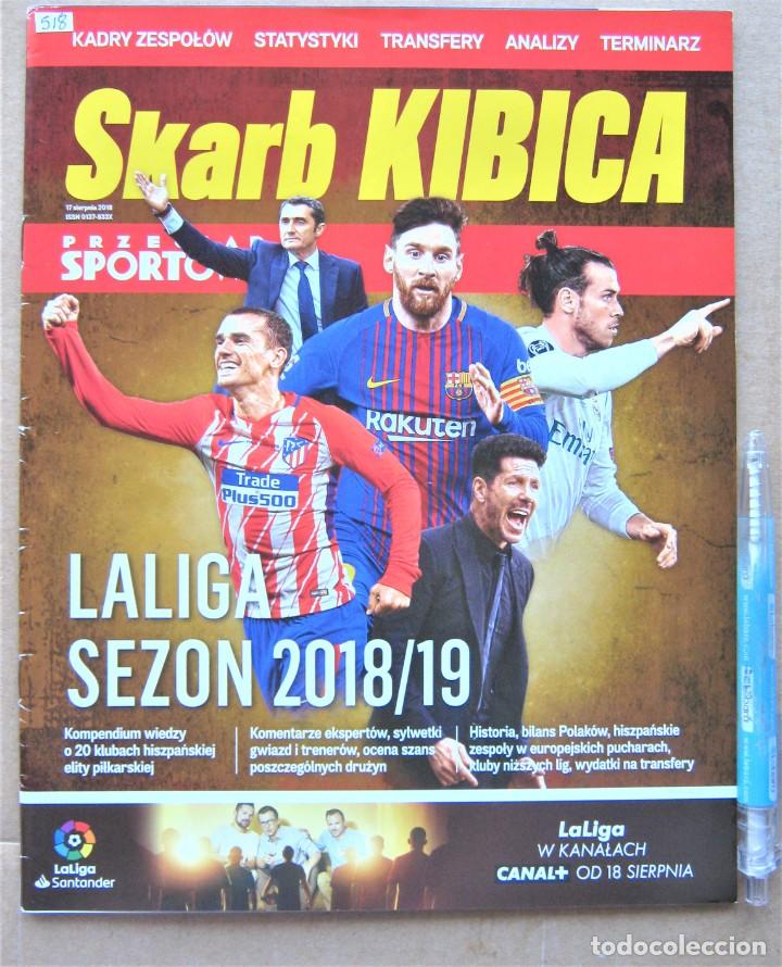 Collezionismo sportivo: REVISTA MAGAZINE SKARB KIBICA POLSKA EXTRA LIGA HISZPANIA ESPA&Ntilde;A SPAIN LEAGUE 2018-19 POLACO REV518