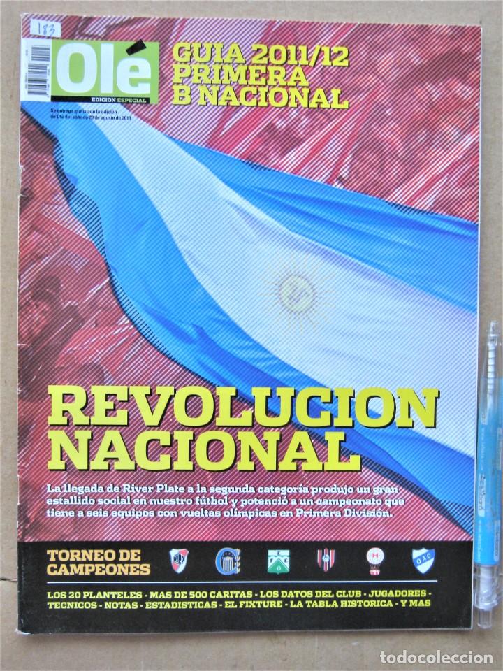 Coleccionismo deportivo: REVISTA OLE ARGENTINA EXTRA LIGA GUIA 2011-12 1&ordf; B NACIONAL EQUIPOS + JUGADORES + DATOS + ETC R183-R