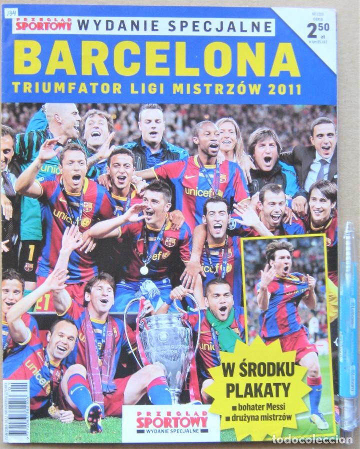 Coleccionismo deportivo: REVISTA PRZEGLAD SPORTOWY FC BARCELONA CAMPEON CHAMPIONS 2011 EXTRA EDICION POLONIA REV134-R