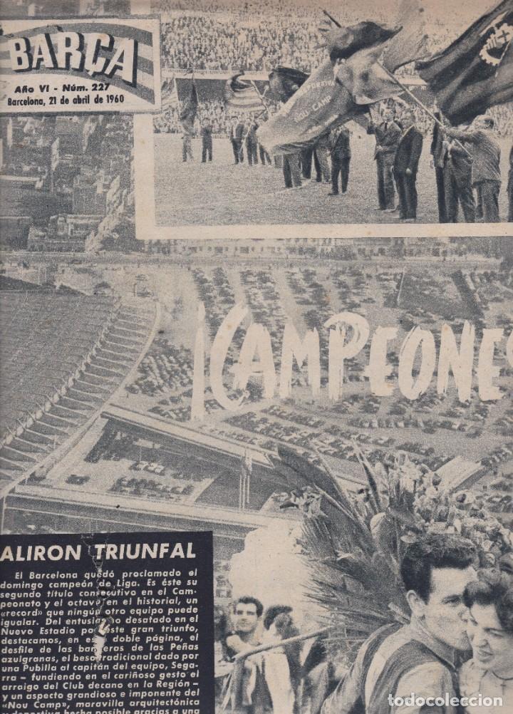 Coleccionismo deportivo: Bar&ccedil;a n&ordm; 227 Barcelona 21/04/60 campeones de Liga segundo consecutivo y octavo en el historial