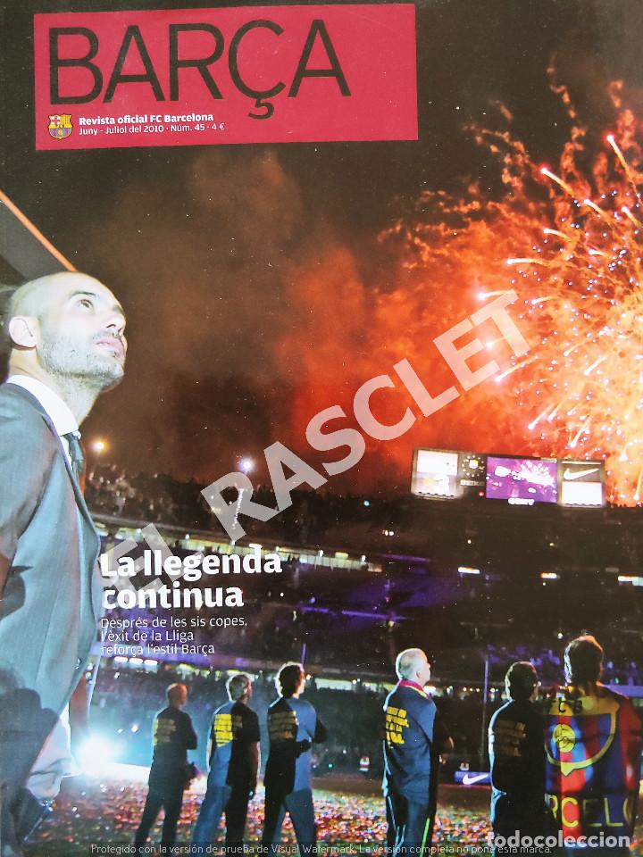 Coleccionismo deportivo: ANTIG&Uuml;A REVISTA OFICIAL F.C. BARCELOMA N&ordm; 45 - JULIO 2010