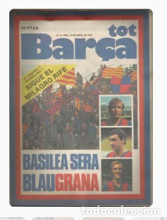 Coleccionismo deportivo: DIARIO TOT BAR&Ccedil;A - 30 ABRIL 1979 . BASILEA SERA BLAUGRANA